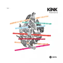 Fantasia - Single by Kink album reviews, ratings, credits