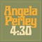 4:30 - Angela Perley lyrics