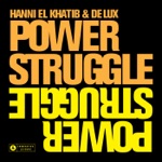 Hanni El Khatib & De Lux - Power Struggle