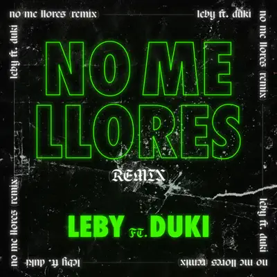 No Me Llores - Single - Leby