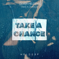 Oliver Heldens - Take a Chance artwork