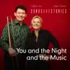 You and the Night and the Music - Single album lyrics, reviews, download