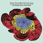 Bonnie "Prince" Billy & The Cairo Gang - Go Folks, Go