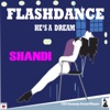 He's a Dream (Flashdance Single) - Single