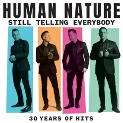 Still Telling Everybody: 30 Years of Hits - Human Nature