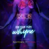 Die For Yuh Whyne (feat. Runtown & Timaya) song lyrics