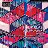 Philip Glass: Glassworlds, Vol. 6 album lyrics, reviews, download