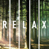Relax: To the Sound of Nature - Rain Sounds Lab & Nature Sounds