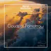 Clouds of Tomorrow - Single album lyrics, reviews, download