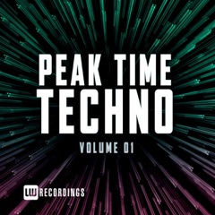 Peak Time Techno, Vol. 01