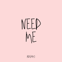 ADGRMS - Need Me - Single artwork