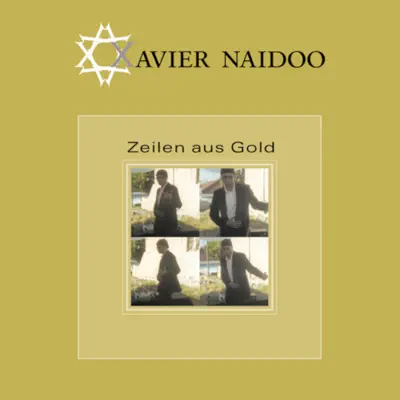 Zeilen aus Gold (Remixes) - Xavier Naidoo Zeilen aus Gold (Remixes) - Xavier Naidoo