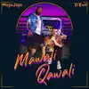 Stream & download Mawali Qawali (feat. D’Evil) - Single