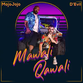 Mawali Qawali (feat. D’Evil) by MojoJojo song reviws