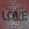 All My Love (feat. Mz. Mosea) - EP