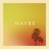 Maybe - Single