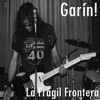 La Frágil Frontera