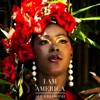 I Am America - Single