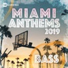 Miami 2019 Anthems Bass