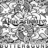 Butter&Gun$ - EP album lyrics, reviews, download