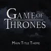 Game of Thrones (Main Title Theme) - Single album lyrics, reviews, download