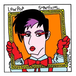 Superficial - Law Pop