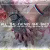 Stream & download All the Things She Said (Feat. Chase the Comet) - Single