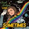 Sometimes (feat. Logic) - Single