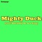 Mighty Duck (feat. Burbboy DC & V Slug) - Rampage lyrics