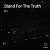 Stand for the Truth - Single, 2019