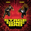 Stage Gone Bad - Single