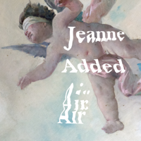 Jeanne Added - Air artwork