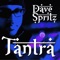 Tantra - Dave Spritz lyrics