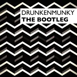The Bootleg - Single - Drunkenmunky The Bootleg - Single - Drunkenmunky