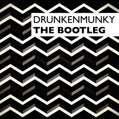 The Bootleg - Single - Drunkenmunky