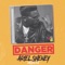 Danger - Ariel Sheney lyrics