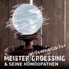 Meister Groessing & seine Homöopathen - Gemeinsam
