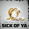 Sick of Ya Tom G (feat. Tom G) - Single album lyrics, reviews, download