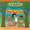 Sing-A-Long Praise: Shout Sing Clap! album lyrics, reviews, download