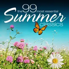 The 99 Most Essential Summer Classics by Various Artists album reviews, ratings, credits