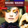 Zirkus Zirkus, Vol. 11 (Elektronische Tanzmusik)