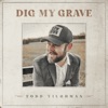 Dig My Grave - Single