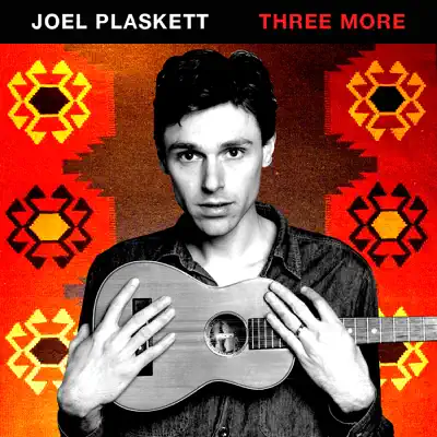 Three More - Joel Plaskett