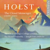 Holst: The Cloud Messenger, Op. 30, H. 111 & 5 Partsongs, Op. 12, H. 61 artwork