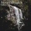 Move Through It - Single album lyrics, reviews, download