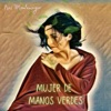 Mujer de Manos Verdes - Single