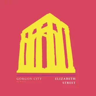 Elizabeth Street - Single by Gorgon City album reviews, ratings, credits