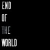 End of the World - Single