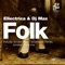 Folk (Ismael Rivas Factomania Remix) - Ellectrica & Dj Max lyrics