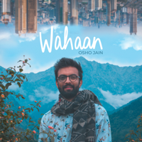 Osho Jain - Wahaan - EP artwork